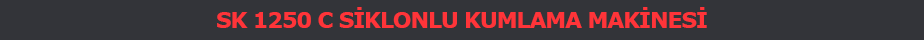 Siklonlu Kumlama Makinesi